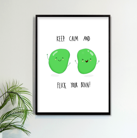 KEEP CALM, FLICK BEAN A4 Art Print