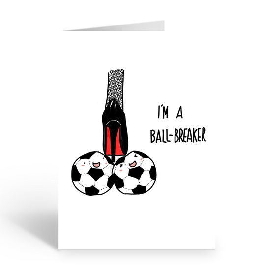 BALL BREAKER Greeting Card
