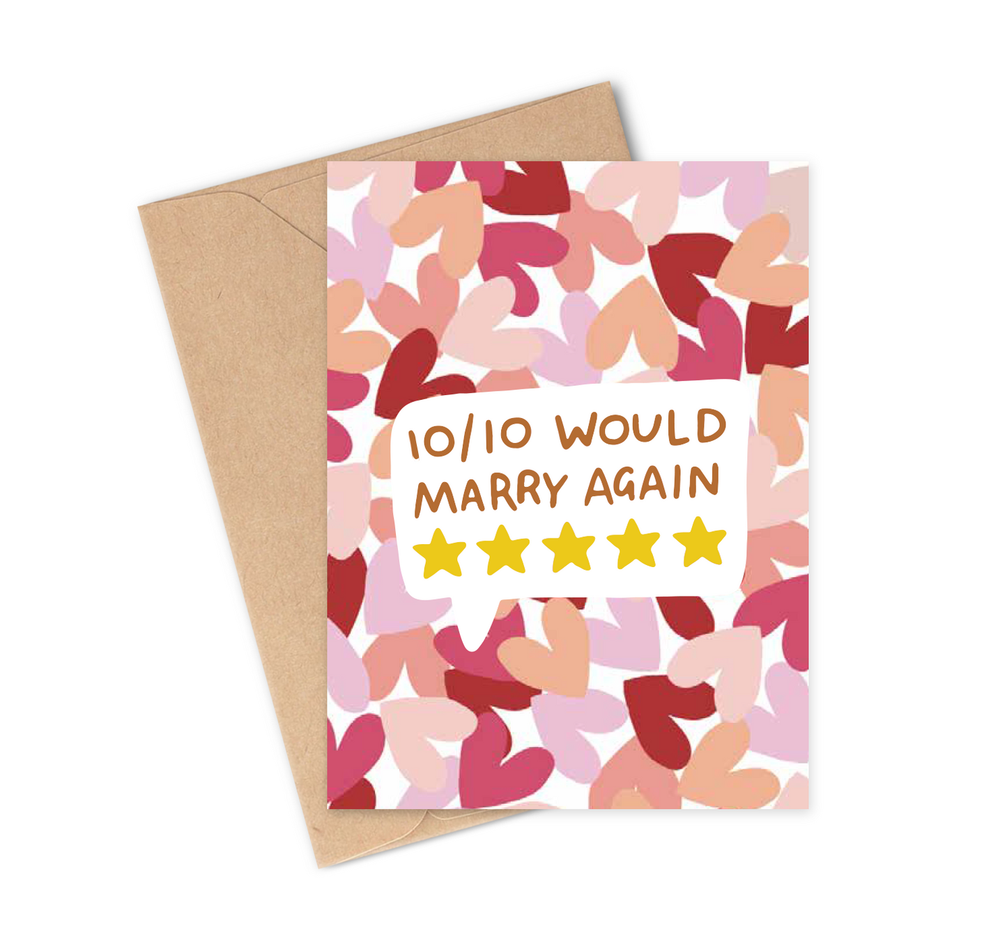 10/10 WOULD MARRY AGAIN Greeting Card