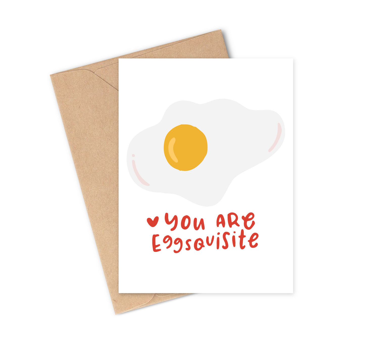 YOU ARE EGGSQUISITE Greeting Card