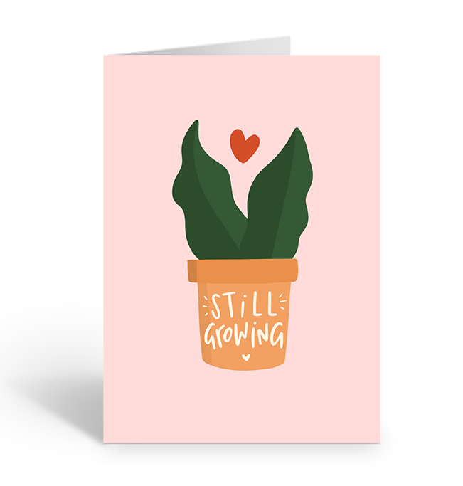 Still Growing Plants Greeting Card