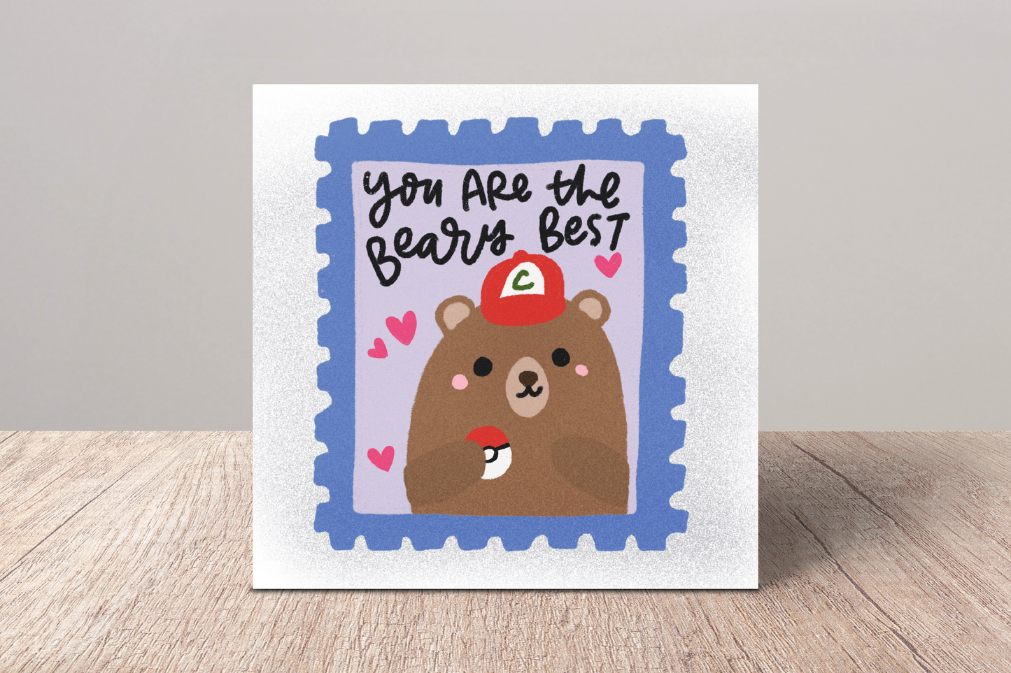 YOU ARE THE BEARY BEST Square Greeting Card