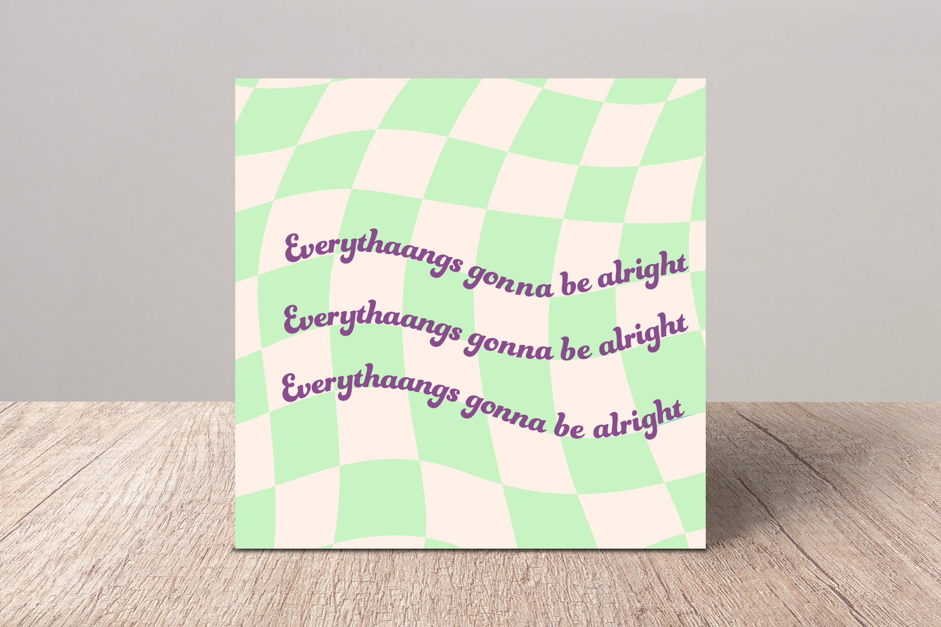 EVERYTHAANGS GONNA BE ALRIGHT Checkered Greeting Card