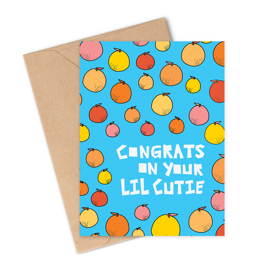 Congrats On Your Lil Cutie Greeting Card