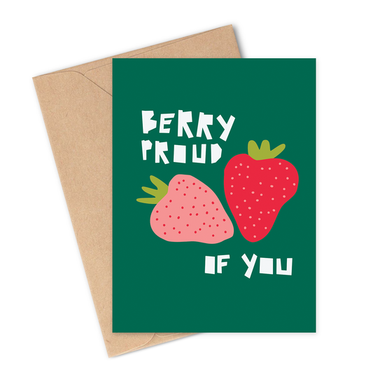 BERRY PROUD OF YOU Greeting Card