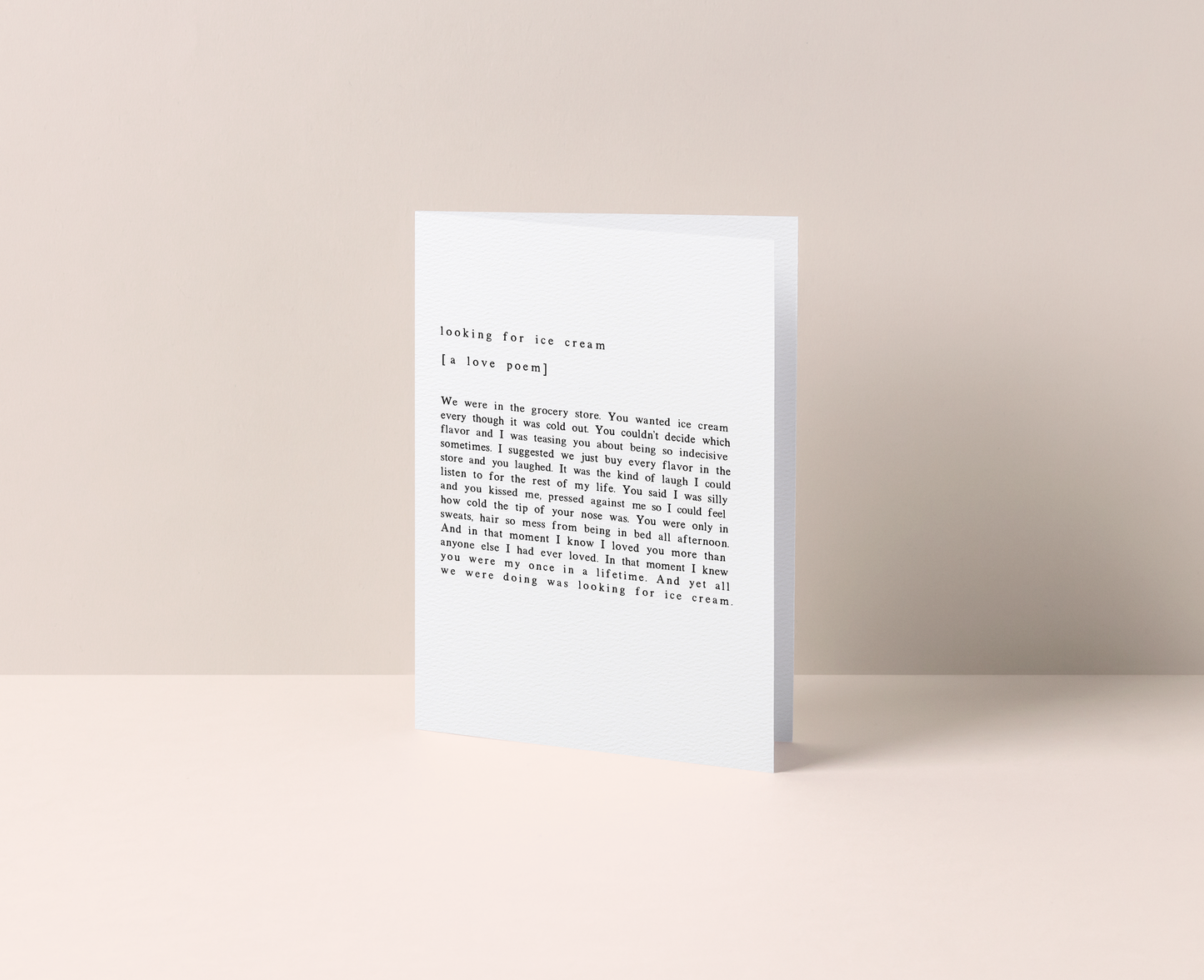 ICE CREAM LOVE POEM Front Cover Greeting Card on luxe felt white paper.
