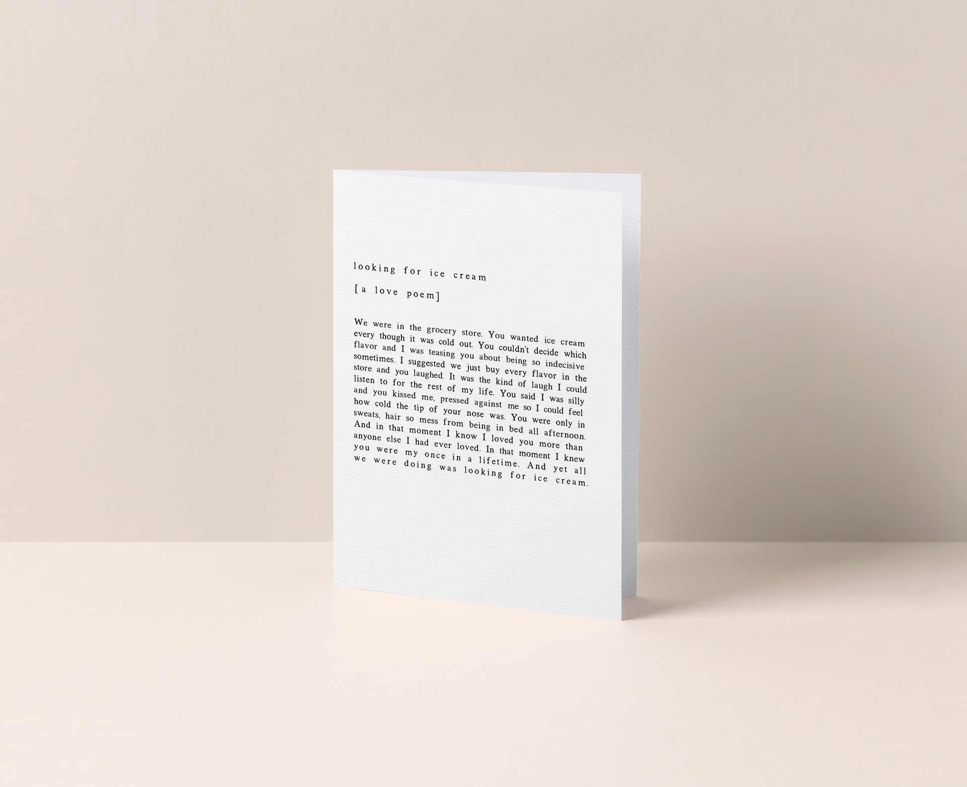 ICE CREAM LOVE POEM Front Cover Greeting Card on luxe felt white paper.