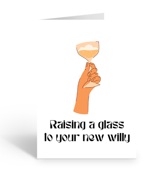 RAISING A GLASS TO NEW WILLY Greeting Card