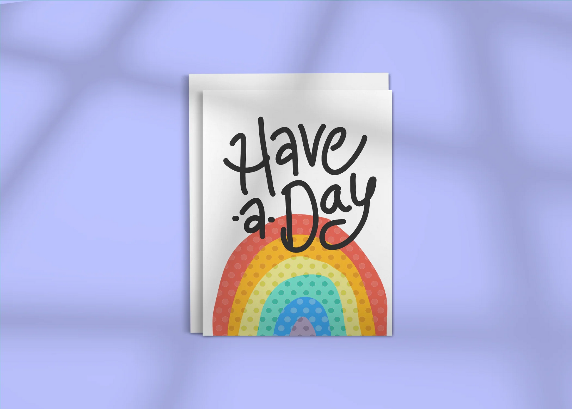 HAVE A RAINBOW DAY Greeting Card
