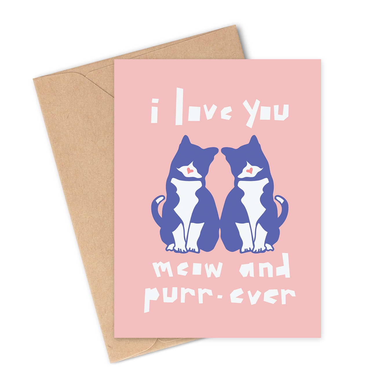 I LOVE YOU MEOW & PURR-EVER Greeting Card
