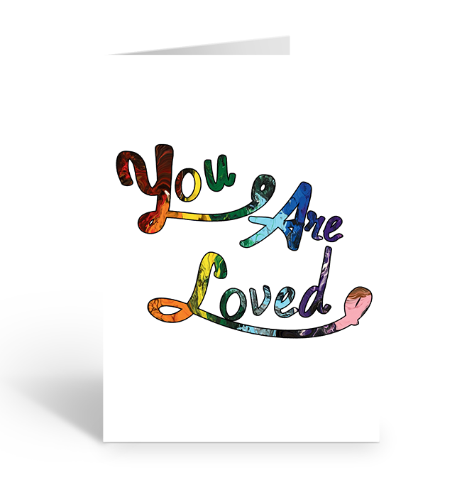 Colourful card with 'You Are Loved' text on a white background