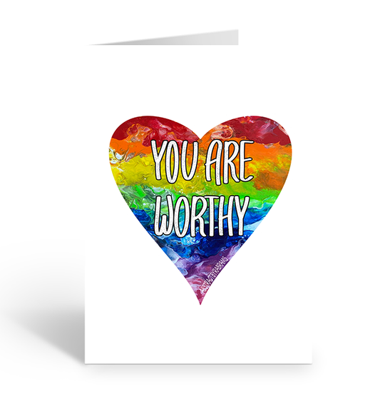 Card with a rainbow heart design and 'YOU ARE WORTHY' text on a white background