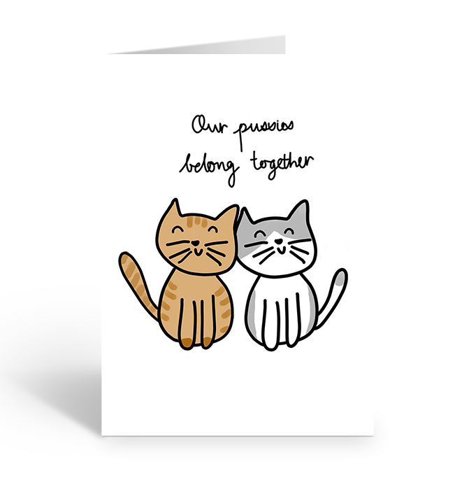 Our pussies belong together greeting card