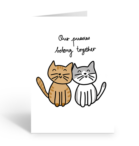 Our pussies belong together greeting card
