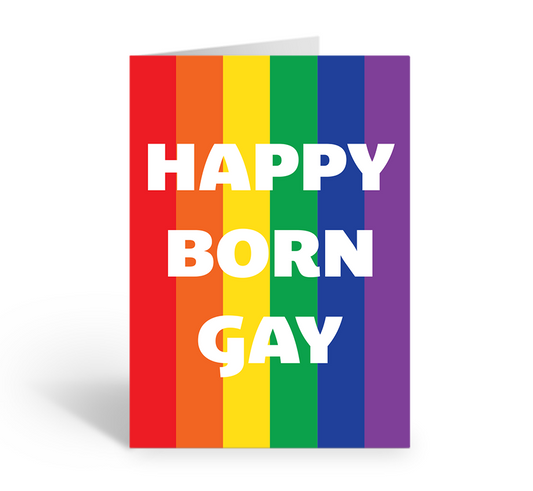 Happy Born Gay Rainbow Greeting Card