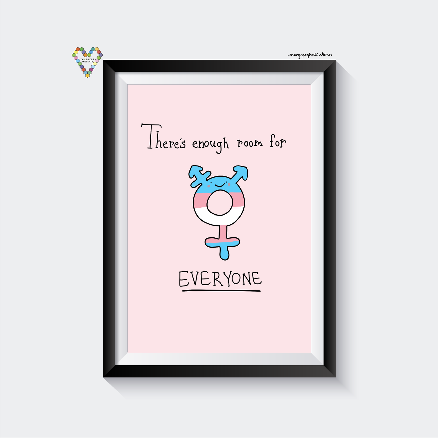 There's enough room for everyone fine art print featuring trans symbol and pride flag colours