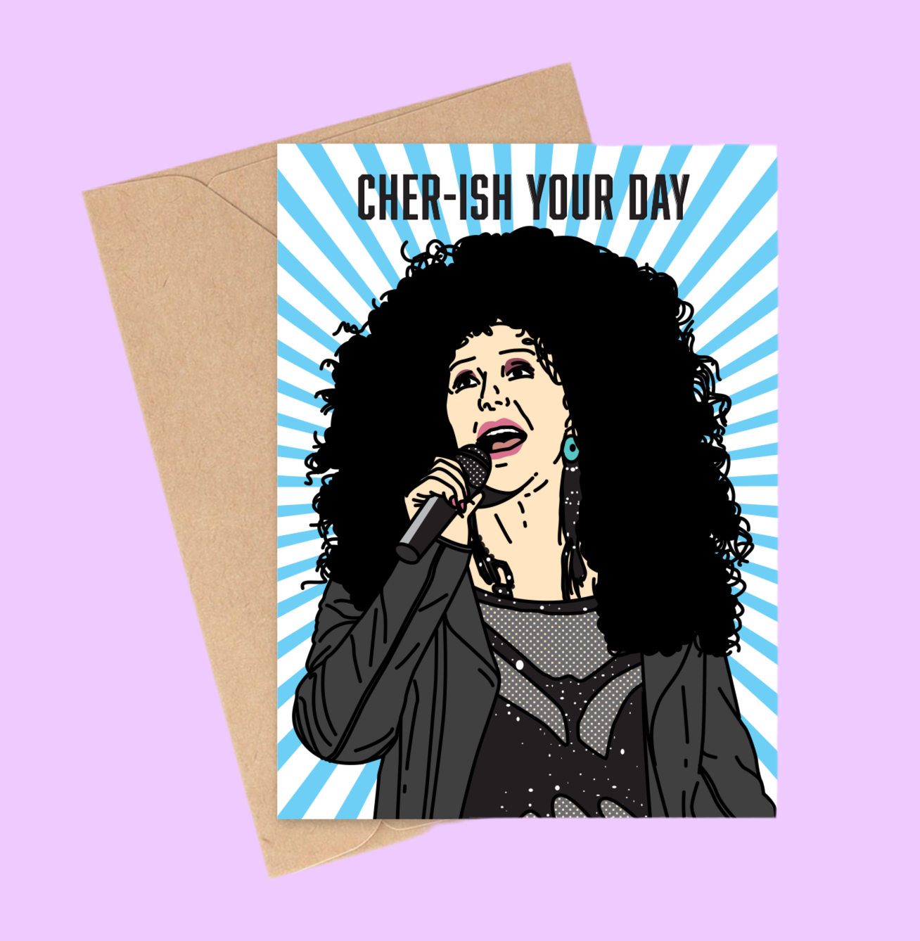 CHER-ISH YOUR DAY Greeting Card