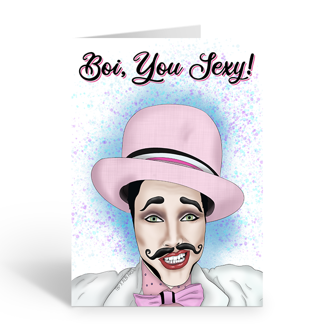 BOI YOU SEXY GALEXY DRAG KING Greeting Card