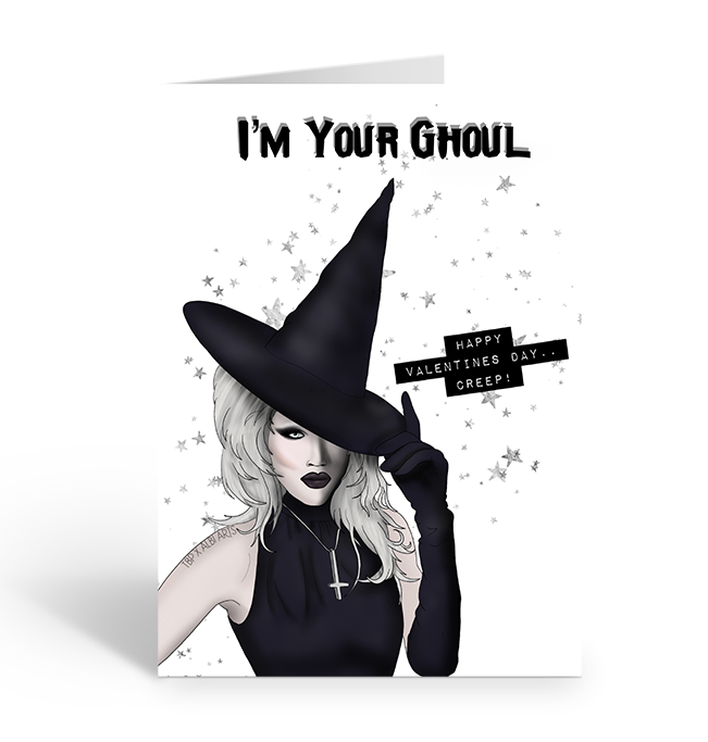 I'm Your Ghoul Valentine's Day Sharon Needles Greeting Card