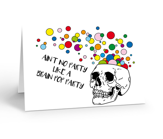 Ain't no party like a brain pop rainbow party greeting card