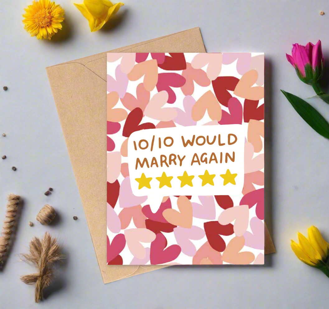 10 out of 10 would marry again greeting card with envelope