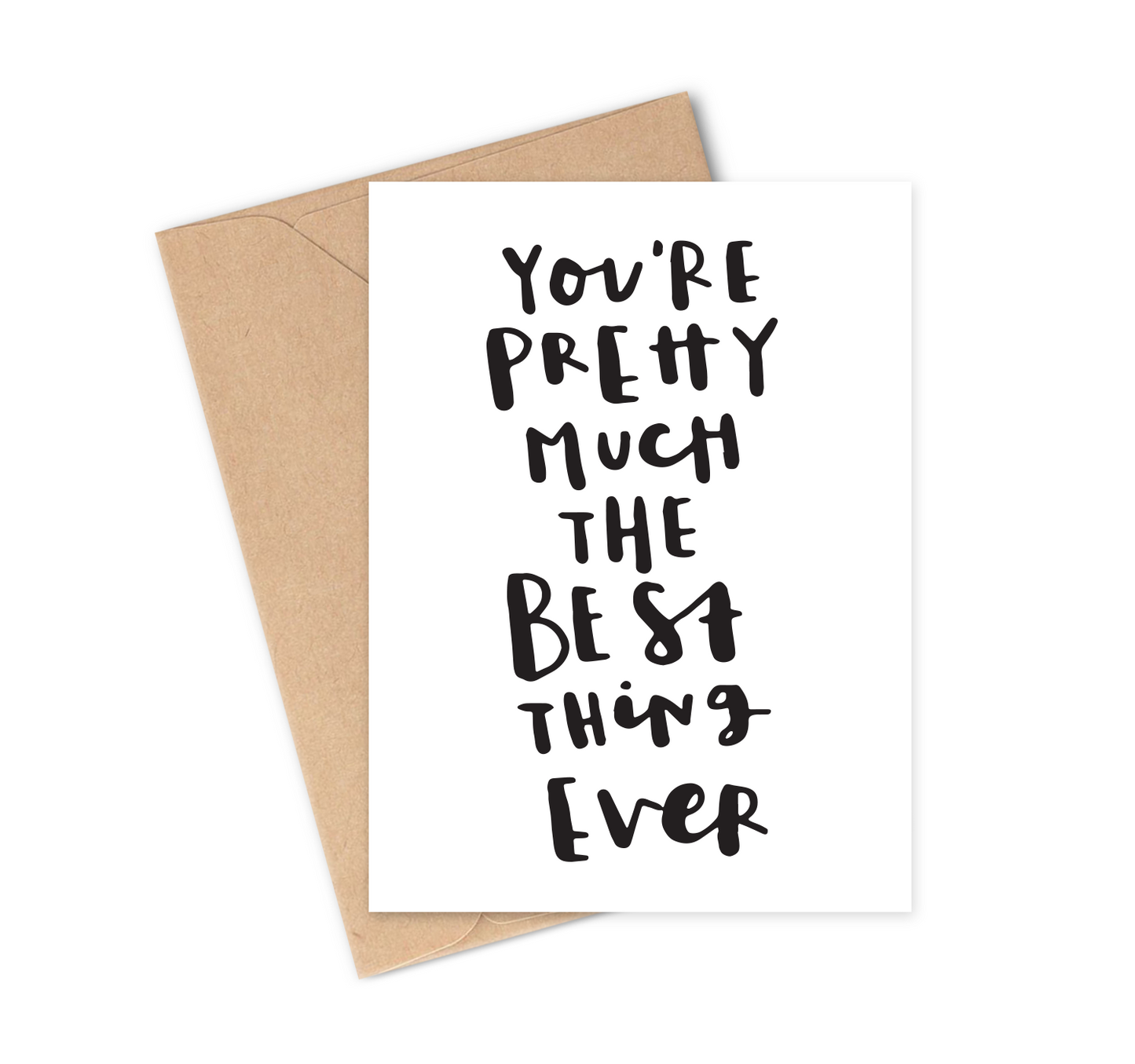 BEST THING EVER Greeting Card