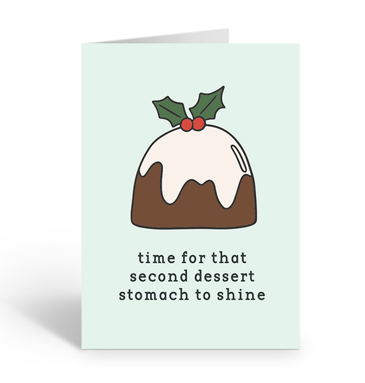 TIME FOR SECOND DESSERT Greeting Card