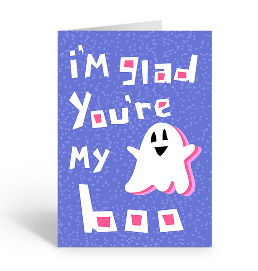 I'M GLAD YOU'RE MY BOO Greeting Card