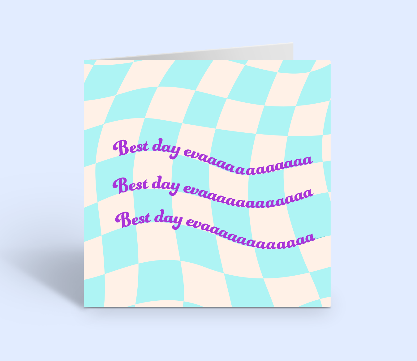 BEST DAY EVAAAAAAAAAAAA Checkered Greeting Card