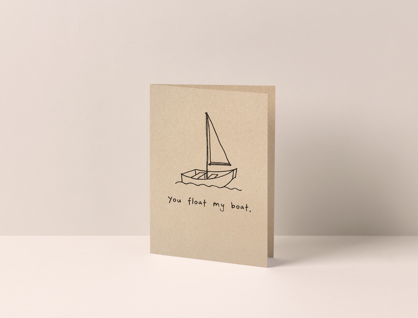 YOU FLOAT MY BOAT Greeting Card