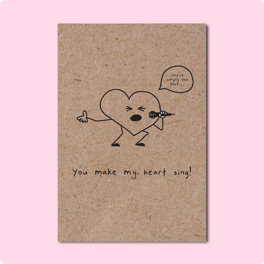 YOU MAKE MY HEART SING Greeting Card