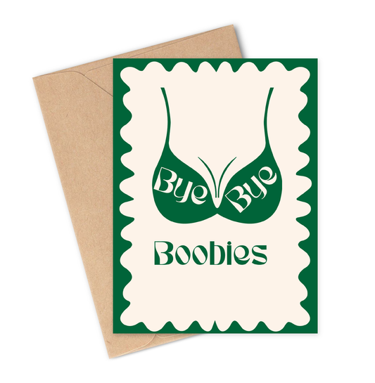 BYE BYE BOOBIES Greeting Card