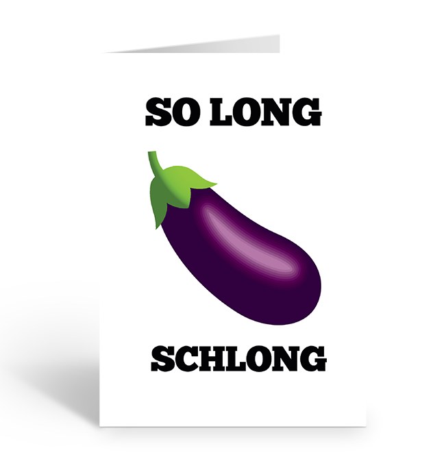 SO LONG SCHLONG Greeting Card