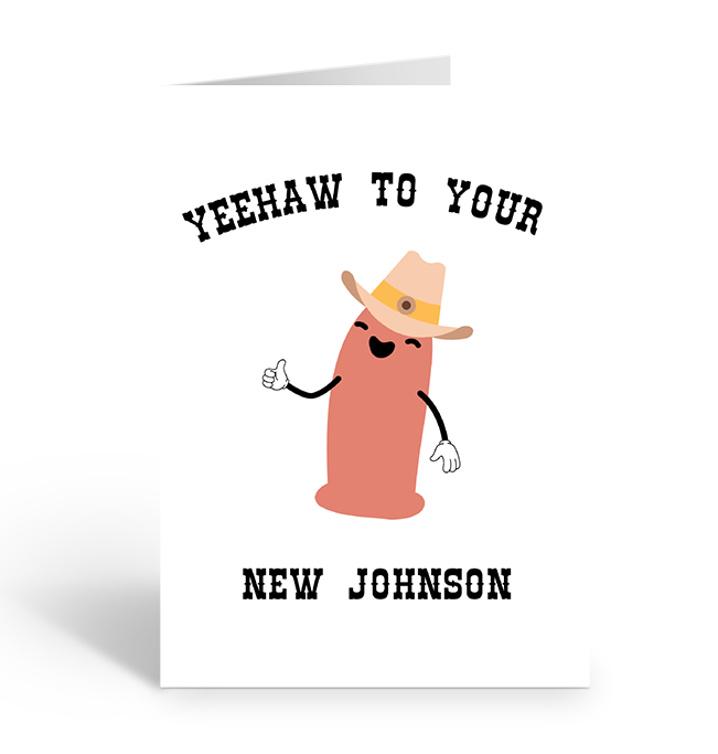 YEEHAW TO NEW JOHNSON Greeting Card