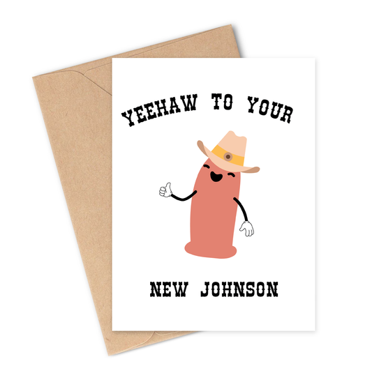 YEEHAW TO NEW JOHNSON Greeting Card