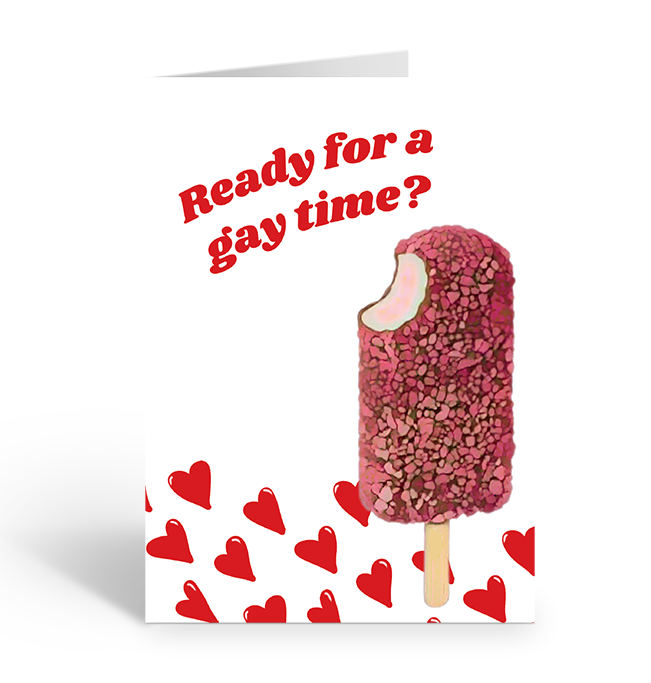 READY FOR A GAY TIME? Greeting Card