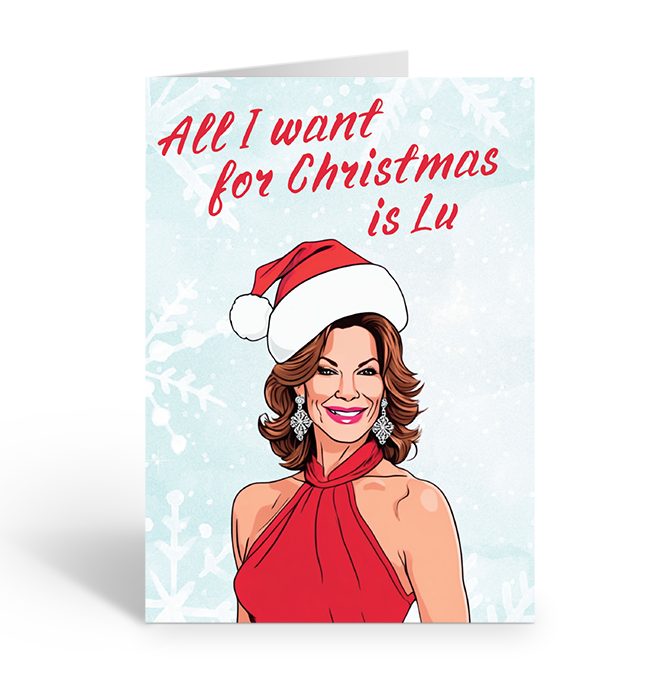 Christmas card with Luann de Lesseps from RHONY reality tv show wearing a Santa hat and text 'All I want for Christmas is Lu' on a light blue background.