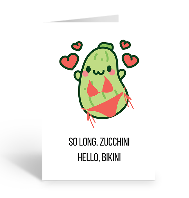 SO LONG ZUCCHINI, HELLO BIKINI Greeting Card