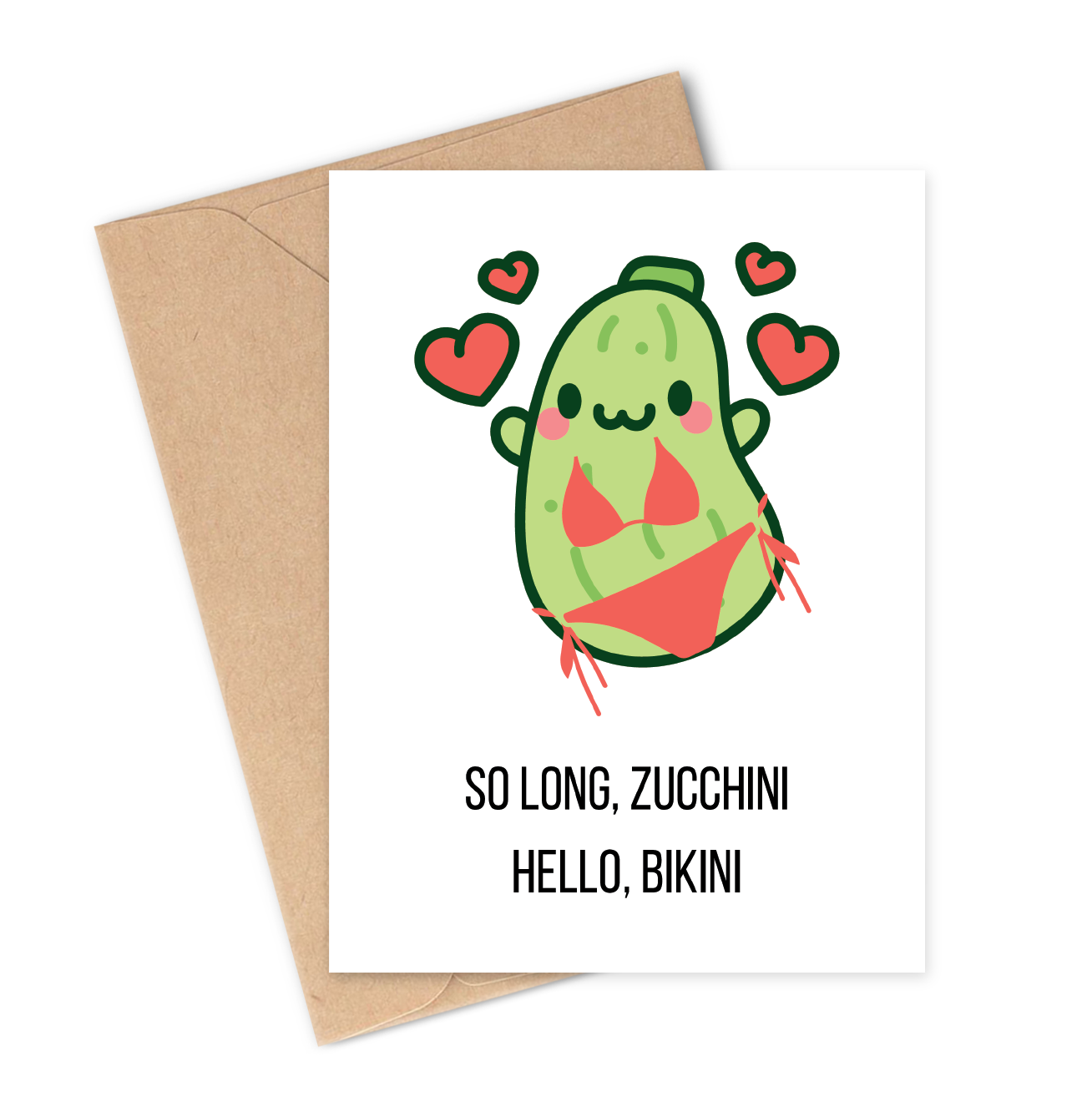 SO LONG ZUCCHINI, HELLO BIKINI Greeting Card