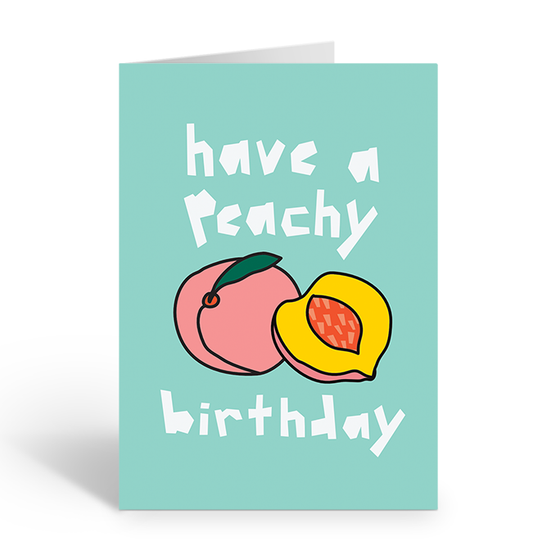 Greeting card with peaches and text 'have a Peachy birthday' on a light green background