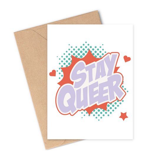 STAY QUEER Greeting Card