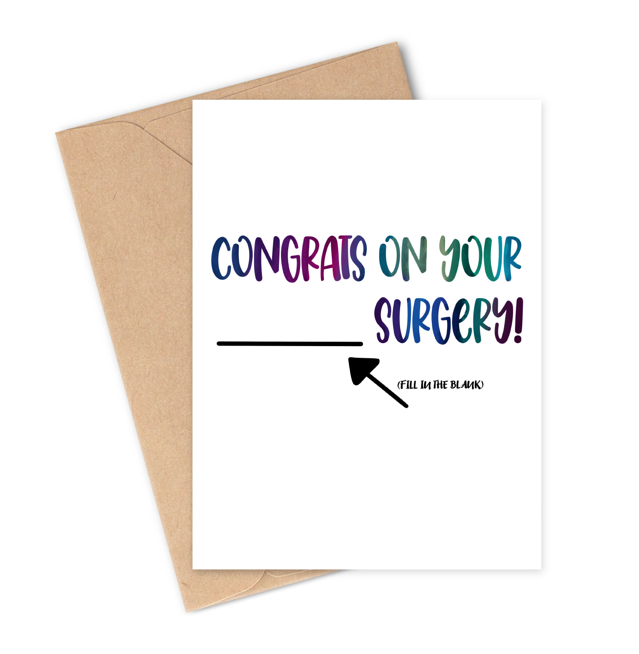 Greeting card with 'Congrats on your ___ fill in the blank surgery!' text and a brown envelope.