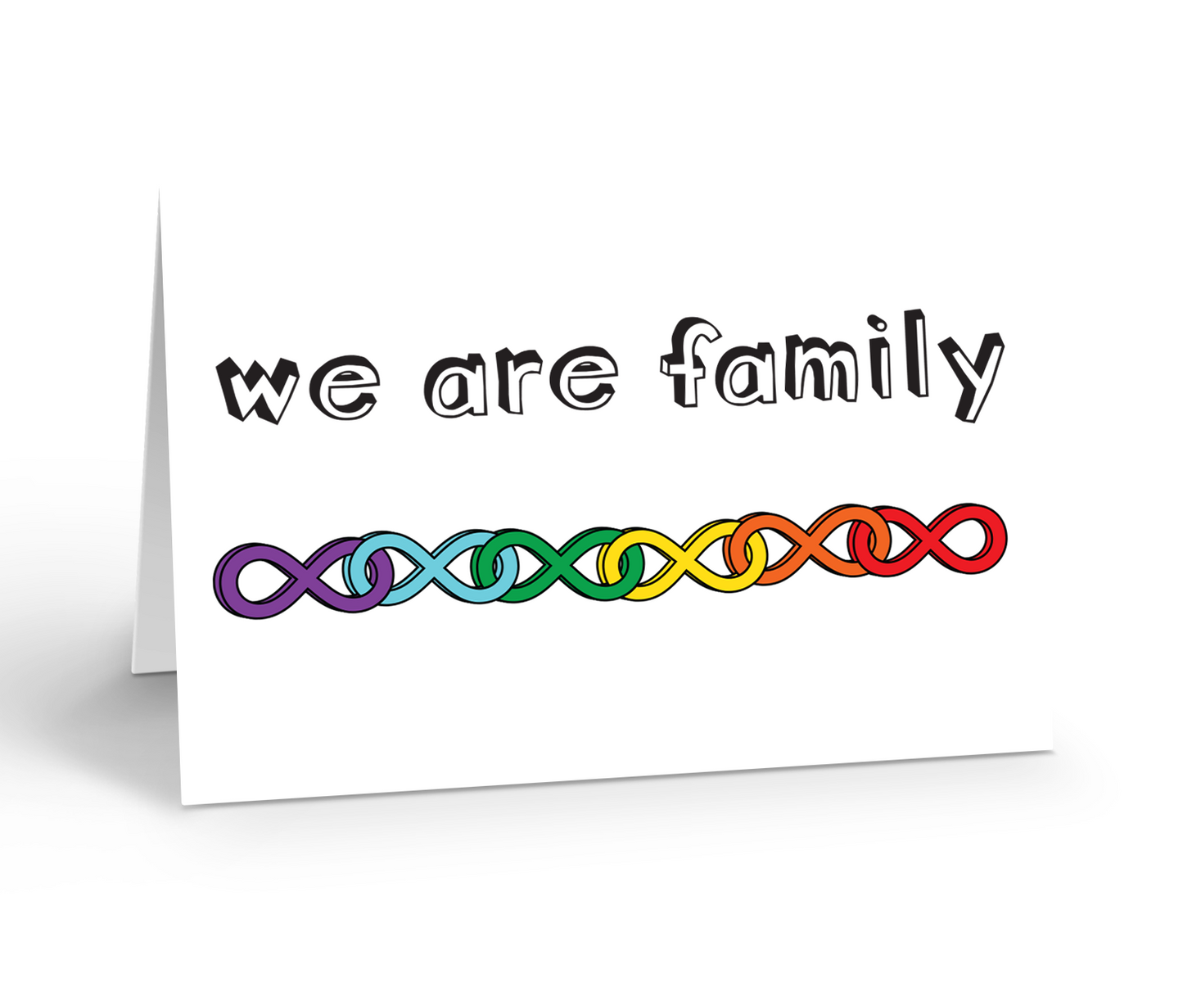We are family greeting card featuring rainbow infinity symbols connected