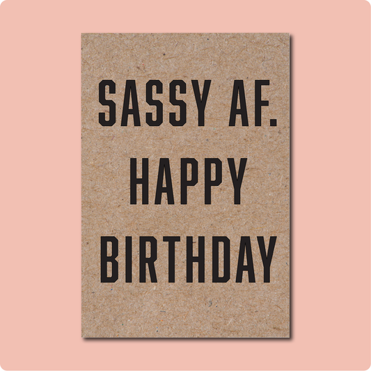 SASSY AF. HAPPY BIRTHDAY CARD | LGBTQ GAY LESBIAN GREETING CARD