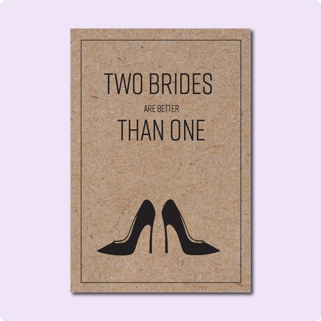 Two Brides Are Better Than One Greeting Card