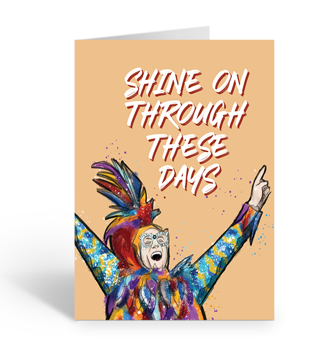 Shine on through these days with Elton John Greeting Card