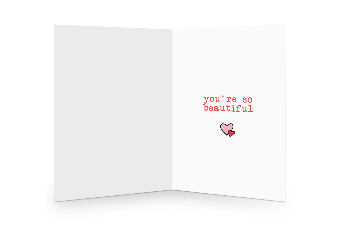 You're So Beautiful text inside Greeting Card 