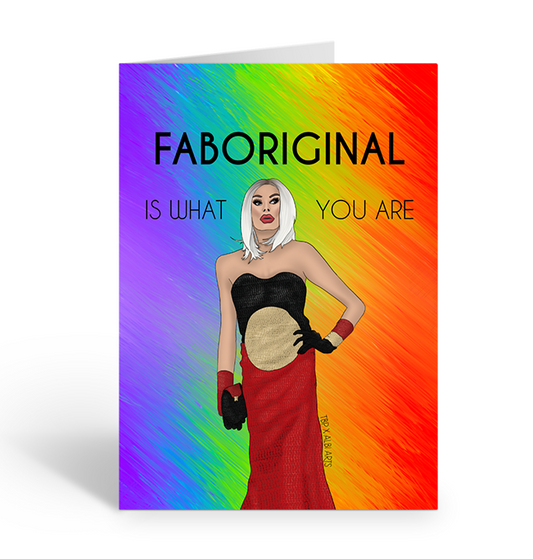 Faboriginal is what you are greeting card