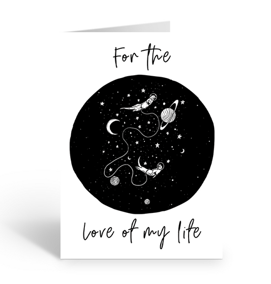 For the love of my life greeting card