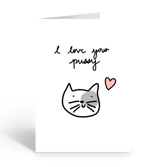 I Love Your Pussy Cat Love Heart Greeting Card